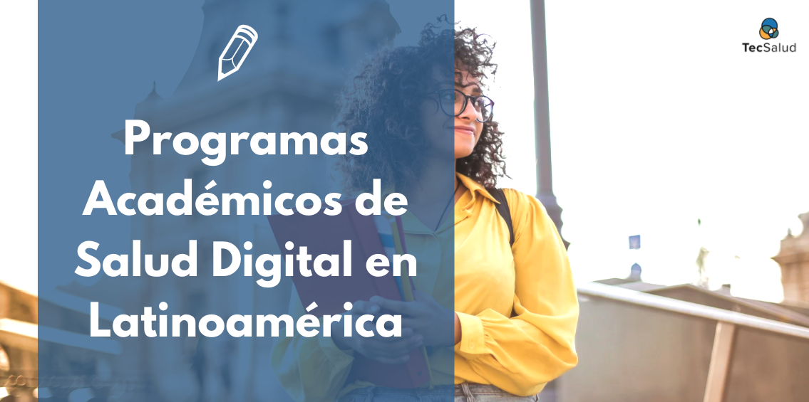 Programas Académicos de Salud Digital en Latinoamérica