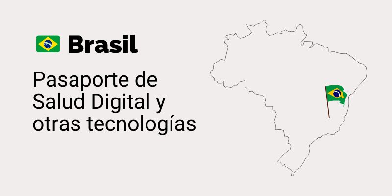 Brasil: Pasaporte de Salud Digital y otras tecnologías