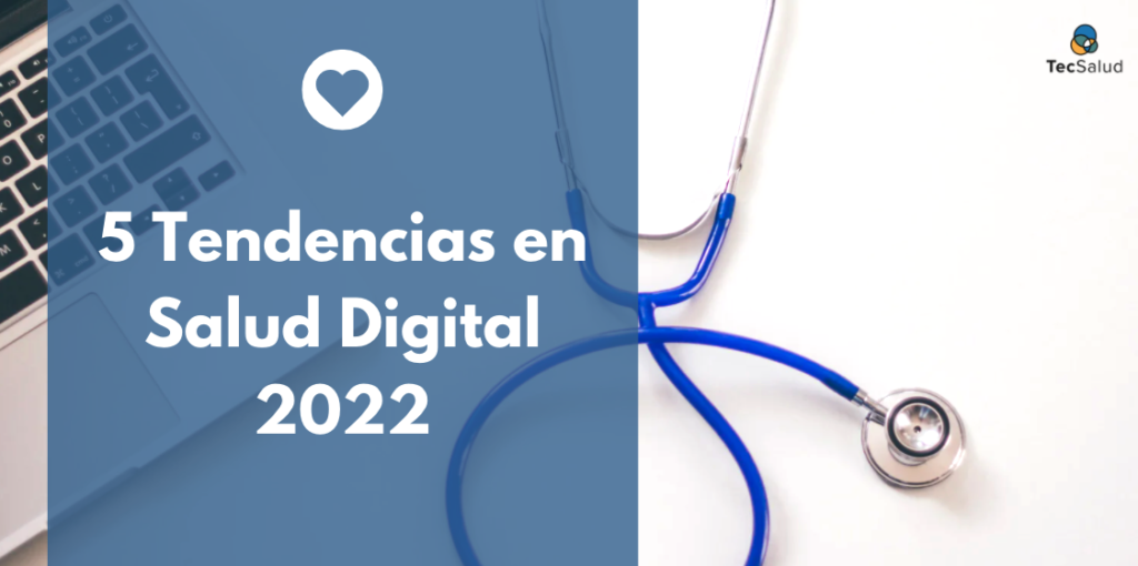 5 Tendencias en Salud Digital 2022
