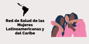 Red de Salud de las Mujeres Latinoamericanas y del Caribe